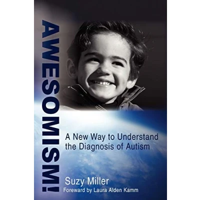 Bild av Awesomism!: A New Way to Understand the Diagnosis of Autism