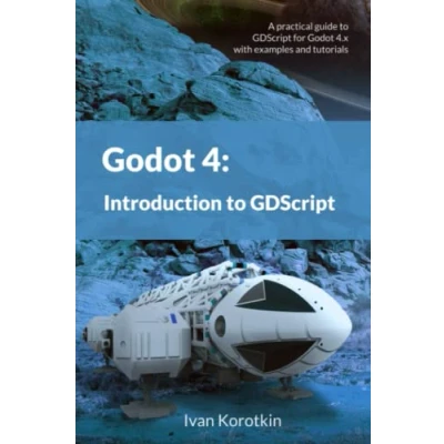 Bild av Godot 4: Introduction to GDScript: A practical guide GDScript for 4 with examples and tutorials