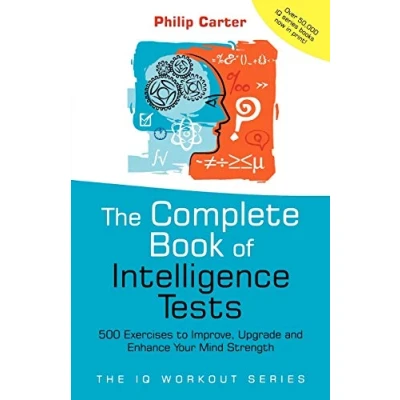 Bild av The Complete Book of Intelligence Tests: 500 Exercises to Improve, Upgrade and Enhance Your Mind Strength: 8