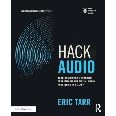 Bild av Hack Audio: An Introduction to Computer Programming and Digital Signal Processing in MATLAB