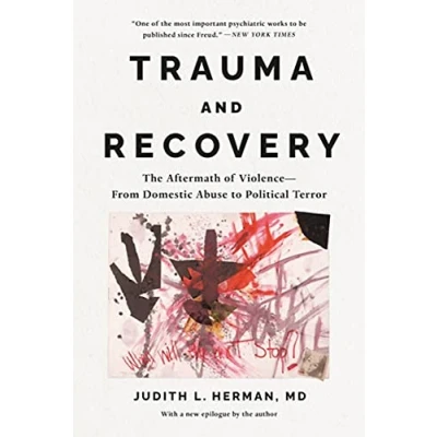 Bild av Trauma and Recovery: The Aftermath of Violence From Domestic Abuse to Political Terror
