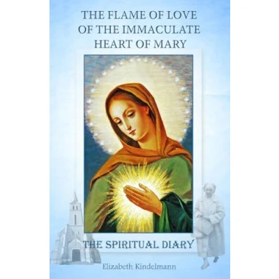 Bild av The Flame of Love Immaculate Heart Mary: Spiritual Diary