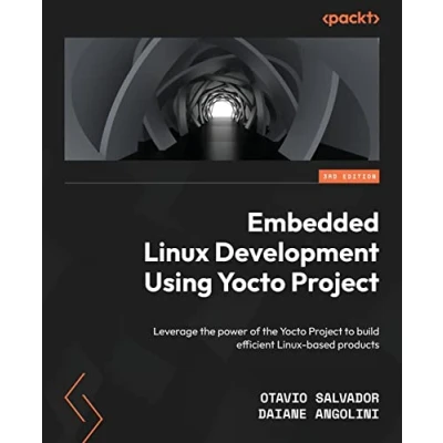 Bild av Embedded Linux Development Using Yocto Projects Third Edition: Leverage the power of Project to build efficient based products