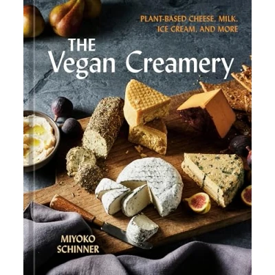 Bild av The Vegan Creamery: Plant Based Cheese, Milk, Ice Cream, and More (A Cookbook)
