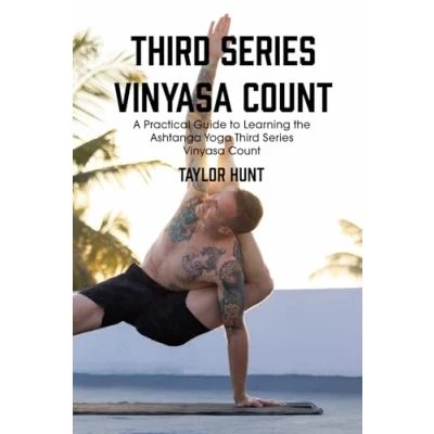 Bild av Third Series Vinyasa Count: A Practical Guide to Learning the Ashtanga Yoga Count