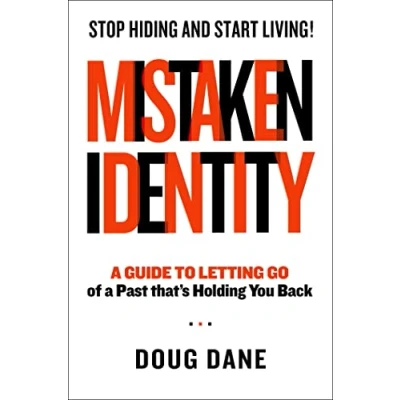 Bild av Mistaken Identity: a Guide to Letting Go of Past That&#039;s Holding You Back