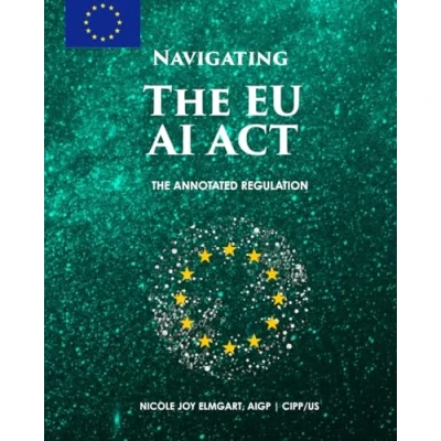 Bild av Navigating The EU AI Act: Annotated Regulation