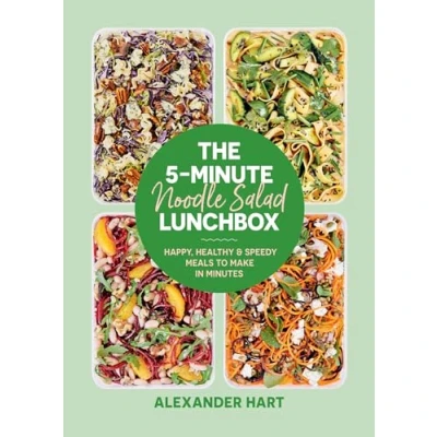 Bild av The 5 Minute Noodle Salad Lunchbox: Happy, healthy &amp; speedy meals to make in minutes /anglais