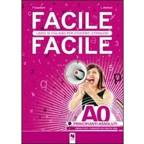 Bild av Facile facile. Libro di italiano per studenti stranieri. A0 livello principianti assoluti