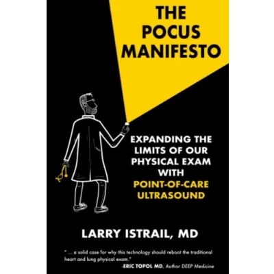 Bild av the POCUS Manifesto: Expanding Limits of Physical Exam with Point Care Ultrasound (POCUS)