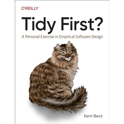 Bild av Tidy First?: A Personal Exercise in Empirical Software Design