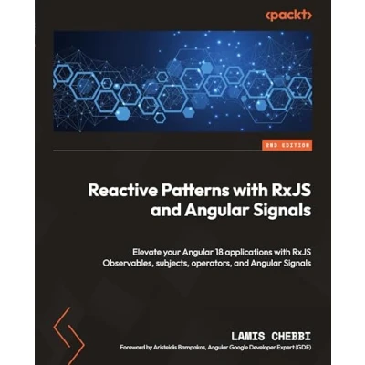 Bild av Reactive Patterns with RxJS and Angular Signals Second Edition: Elevate your 18 applications Observables, subjects, operators,