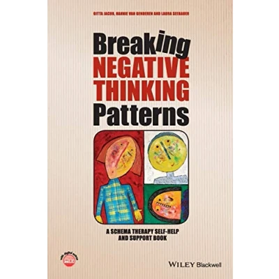 Bild av Breaking Negative Thinking Patterns: A Schema Therapy Self Help and Support Book