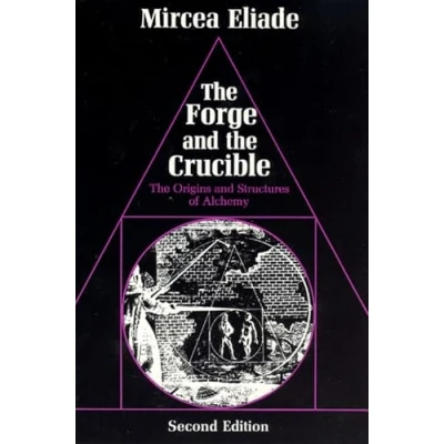 Bild av The Forge and Crucible: Origins Structure of Alchemy
