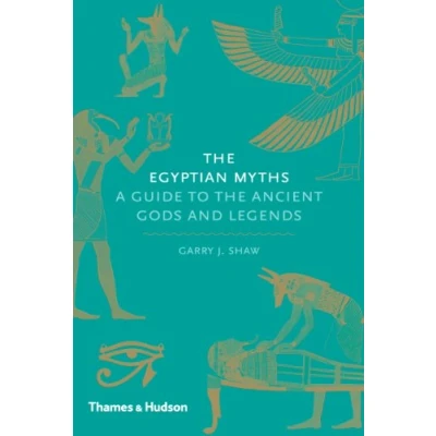 Bild av the Egyptian Myths A Guide to Ancient Gods and Legends /anglais: 1