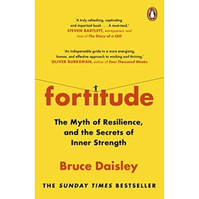 Bild av Fortitude: the Myth of Resilience, and Secrets Inner Strength: A Sunday Times Bestseller
