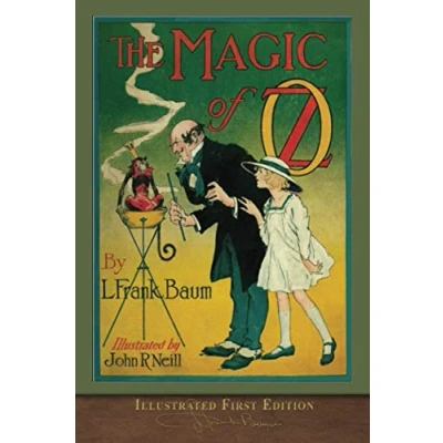 Bild av The Magic of OZ (Illustrated First Edition): 100th Anniversary Collection