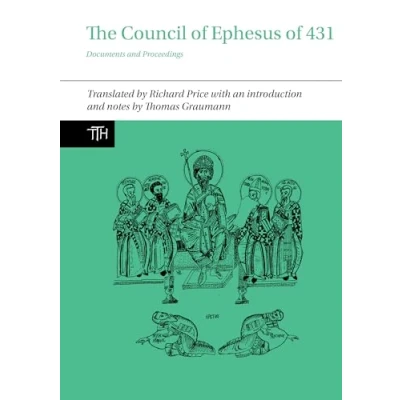 Bild av The Council of Ephesus 431: Documents and Proceedings: 72