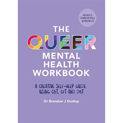 Bild av The Queer Mental Health Workbook: A Creative Self Help Guide Using CBT, CFT and DBT