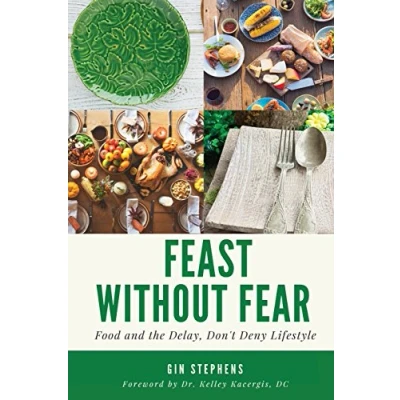 Bild av Feast Without Fear: Food and the Delay, Don&#039;t Deny Lifestyle