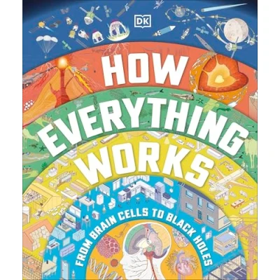 Bild av How Everything Works: From Brain Cells to Black Holes