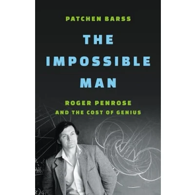 Bild av the Impossible Man: Roger Penrose and Cost of Genius