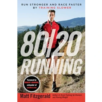 Bild av 80/20 Running: Run Stronger and Race Faster By Training Slower