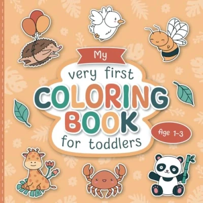 Bild av My First Coloring Book for Toddlers: Lovingly Designed Animal Pages Kids 1 3 Years Old Large Motifs to Promote Creativity and Motor Skills