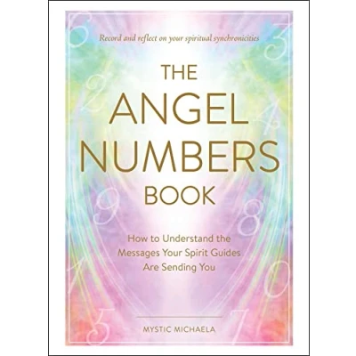 Bild av the Angel Numbers Book: How to Understand Messages Your Spirit Guides Are Sending You