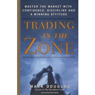 Bild av Trading in the Zone: Master Market with Confidence, Discipline, and a Winning Attitude