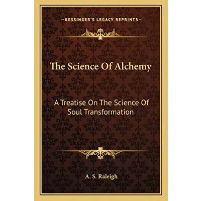 Bild av The Science Of Alchemy: A Treatise On Soul Transformation
