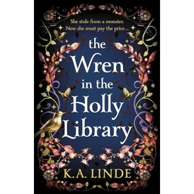 Bild av the Wren in Holly Library: An addictive dark romantasy series inspired by Beauty and Beast: 1