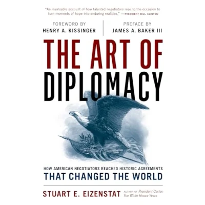 Bild av the Art of Diplomacy: How American Negotiators Reached Historic Agreements that Changed World