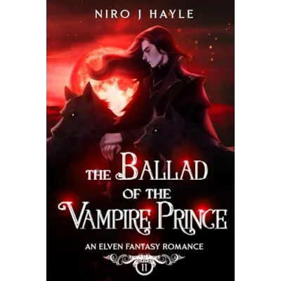 Bild av the Ballad of Vampire Prince: Elven Fantasy Romance