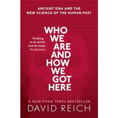 Bild av Who We Are and How Got Here: Ancient DNA the new science of human past