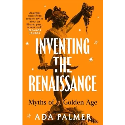 Bild av Inventing the Renaissance: Myths of a Golden Age