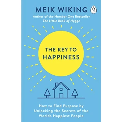 Bild av the Key to Happiness: How Find Purpose by Unlocking Secrets of World&#039;s Happiest People