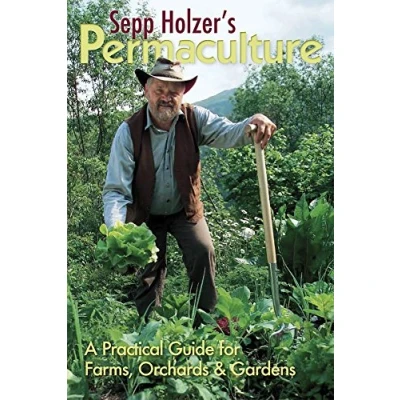 Bild av Sepp Holzer&#039;s Permaculture: A Practical Guide for Farmers, Smallholders and Gardeners