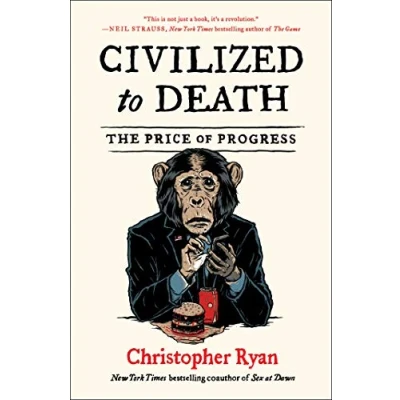 Bild av Civilized to Death: The Price of Progress