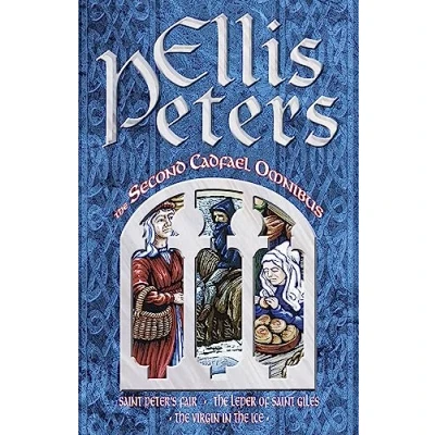 Bild av the Second Cadfael Omnibus: Saint Peter&#039;s Fair, Leper of Giles, Virgin in Ice