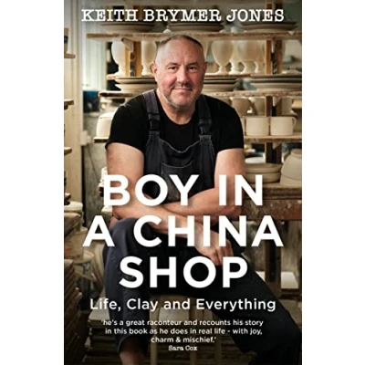 Bild av Boy in a China Shop: Perfect for fans of THE GREAT POTTERY THROW DOWN and OUR WELSH CHAPEL DREAM
