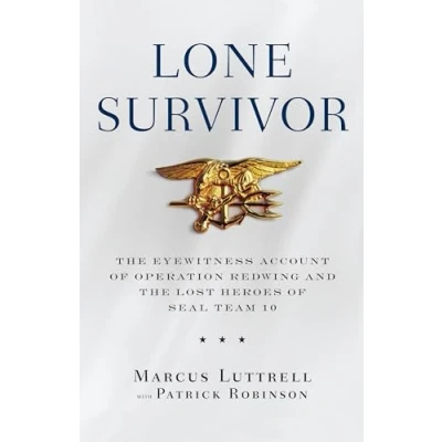 Bild av Lone Survivor: the Eyewitness Account of Operation Redwing and Lost Heroes Seal Team 10