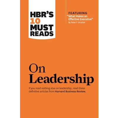 Bild av Hbr&#039;s 10 Must Reads on Leadership (with Featured Article &quot;what Makes an Effective Executive,&quot; by Peter F. Drucker)