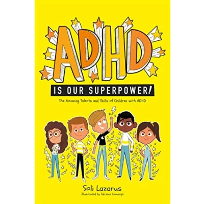Bild av ADHD Is Our Superpower: The Amazing Talents and Skills of Children with