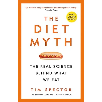 Bild av The Diet Myth: Real Science Behind What We Eat