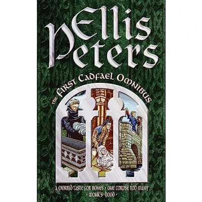 Bild av The First Cadfael Omnibus: A Morbid Taste for Bones, One Corpse Too Many, Monk&#039;s Hood
