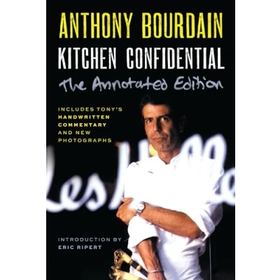 Bild av Kitchen Confidential Annotated Edition: Adventures in the Culinary Underbelly