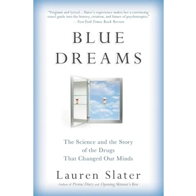 Bild av Blue Dreams: the Science and Story of Drugs that Changed Our Minds