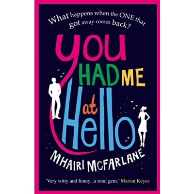 Bild av You Had Me At Hello: the laugh out loud rom com from Sunday Times bestseller