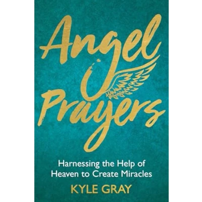 Bild av Angel Prayers: Harnessing the Help of Heaven to Create Miracles